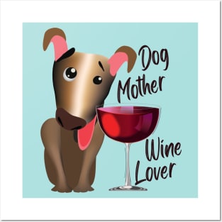 Dog mother wine lover (brown dog_dark lettering) Posters and Art